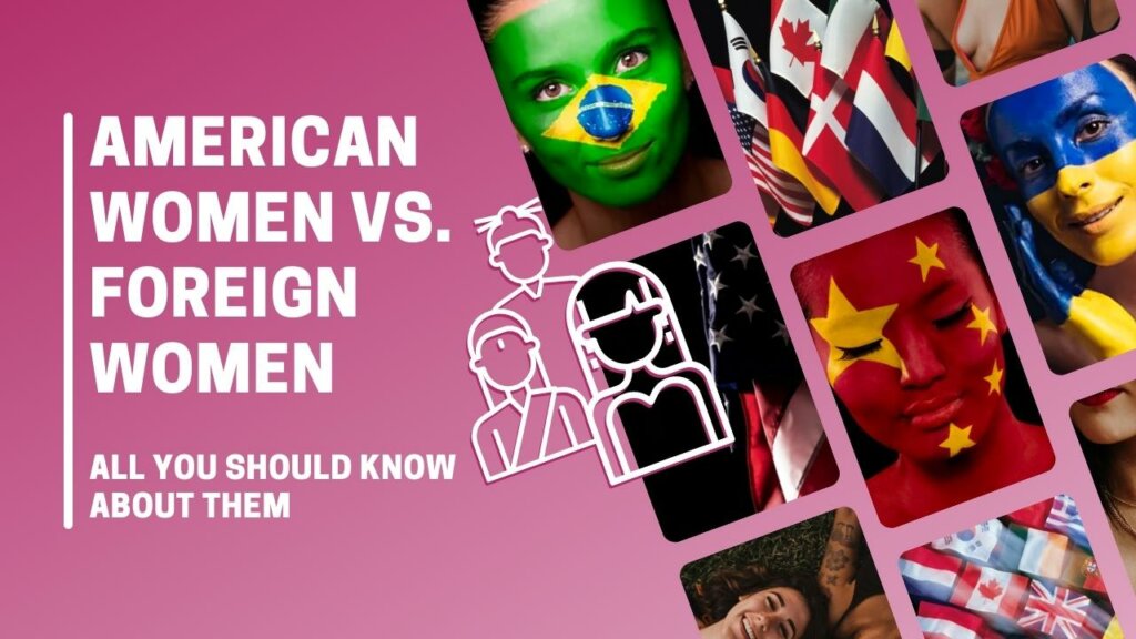 American Women vs Foreign Women: Features and Differences